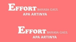 effort bahasa gaul